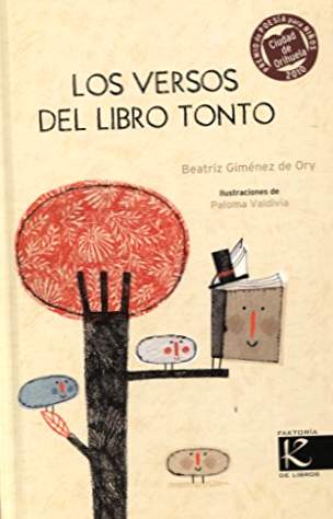 I versi del libro sciocco: III Premio della poesia della città di Orihuela per bambini 2010