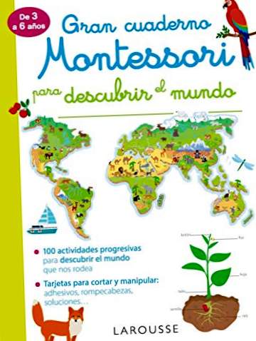 Μεγάλο σημειωματάριο Montessori για να ανακαλύψετε τον κόσμο (Larousse - Παιδιά / Νεολαία - Ισπανικά - Από 3 χρόνια)
