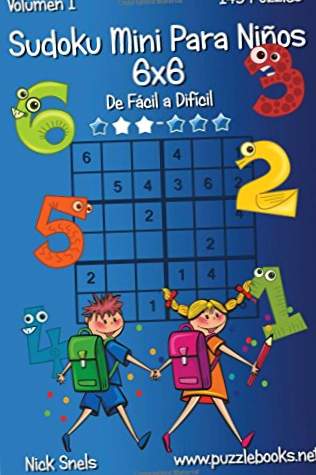 Mini Sudoku για Παιδιά 6x6 - Από Εύκολο στο Σκληρό - Τόμος 1-145 Παζλ: Τόμος 1
