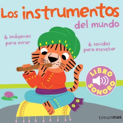 Os instrumentos do mundo. Meu primeiro livro de sons (Livros com som)