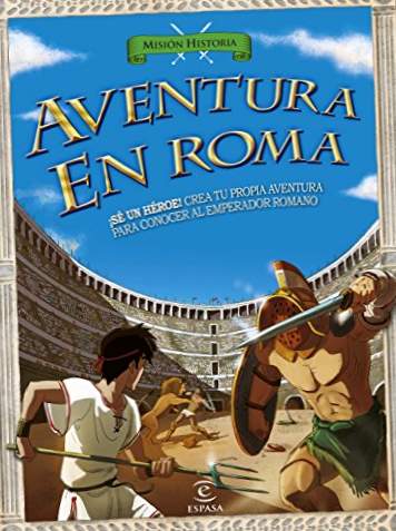 Aventura em Roma: Seja um herói! Crie sua própria aventura para conhecer o imperador romano (História da Missão)